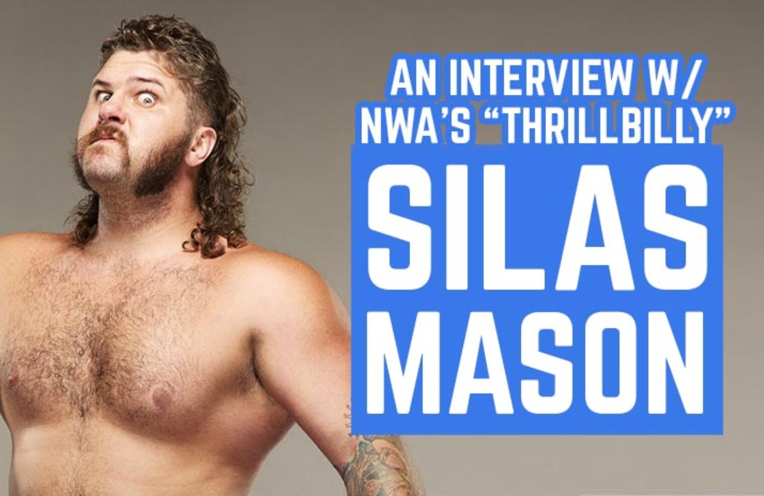 NWA’s “Thrillbilly” Silas Mason Calls Out AEW “Jabronis” – WEB IS JERICHO